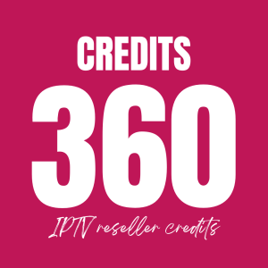 IPTV Reseller Credits - 360 Credits